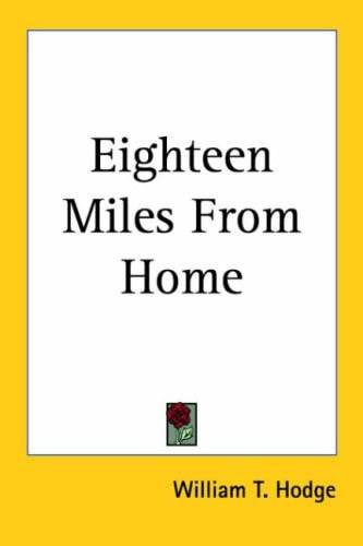 Eighteen Miles From Home