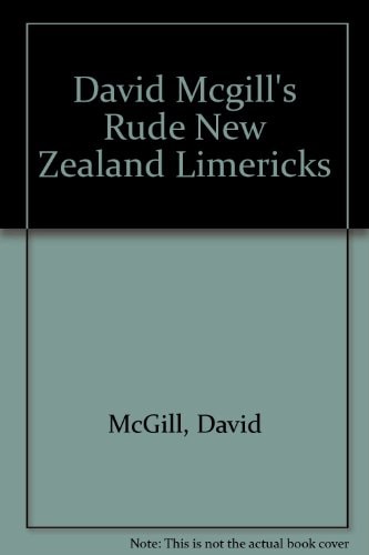 David Mcgill's Rude New Zealand Limericks