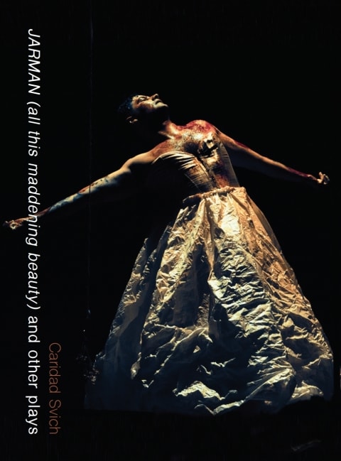 JARMAN (all this maddening beauty) and other plays