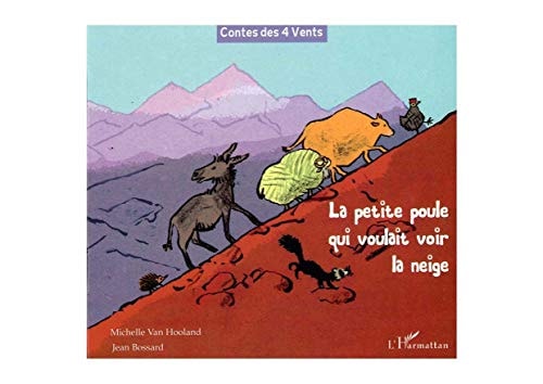 La petite poule qui voulait voir la neige: À partir de 6 ans