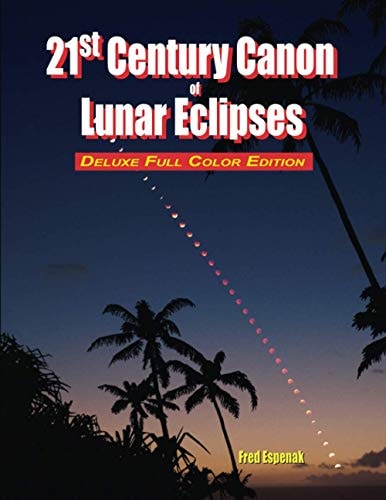 21st Century Canon of Lunar Eclipses - Deluxe Full Color Edition