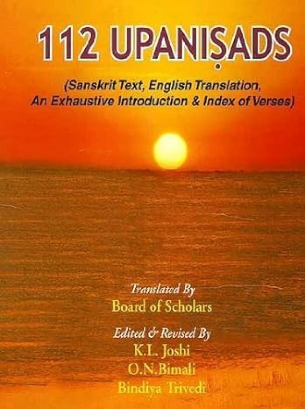 112 Upanishads (Sanskrit Text, English Translation, An Exhaustive Introduction & Index of Verses) 2 Volume Set