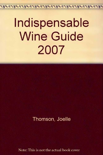Indispensable Wine Guide 2007