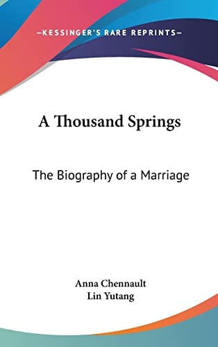 A Thousand Springs: The Biography of a Marriage