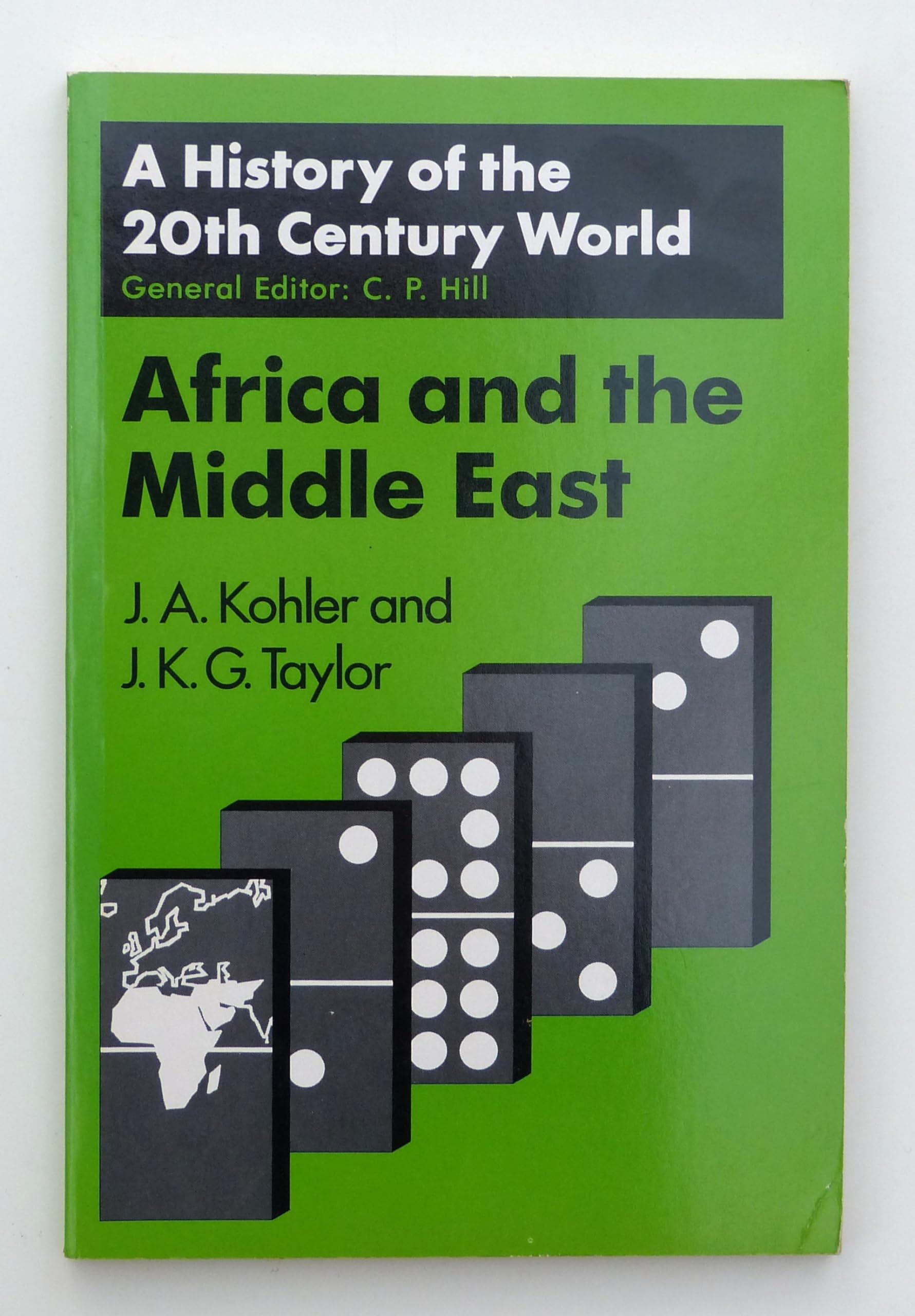 Africa and the Middle East (A History of the 20th Century World Series)