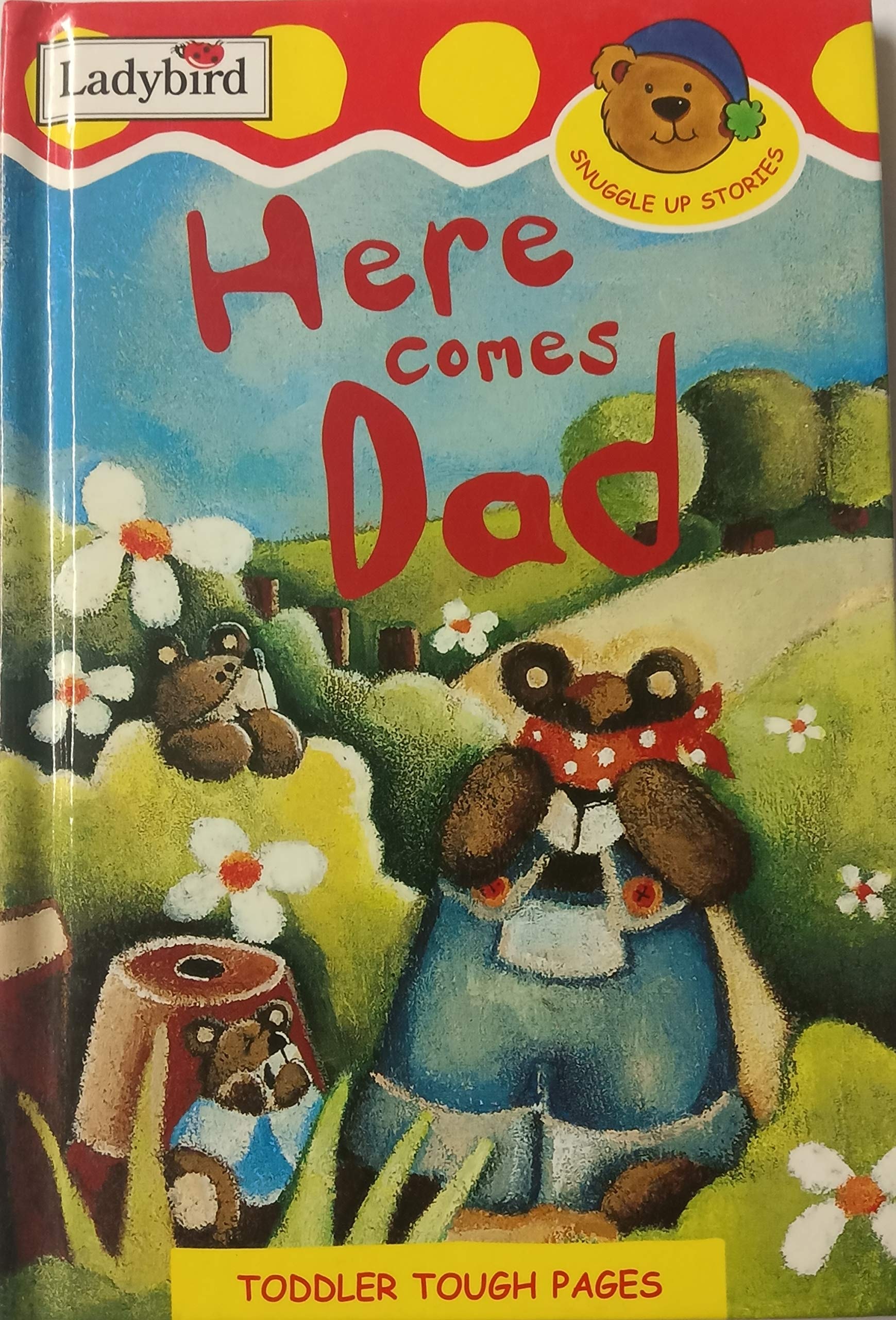Here Comes Dad (Snuggle Up Stories)