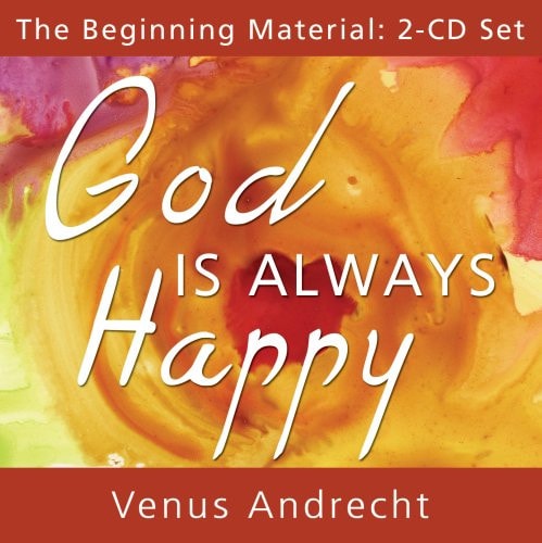 God Is Always Happy: The Beginning Material 2-CD Set