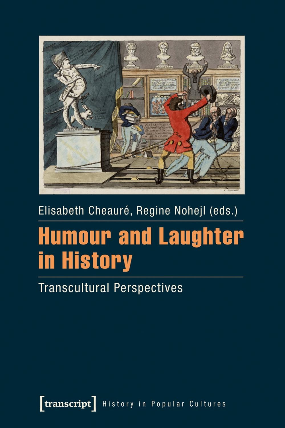 Humour and Laughter in History Transcultural Perspectives