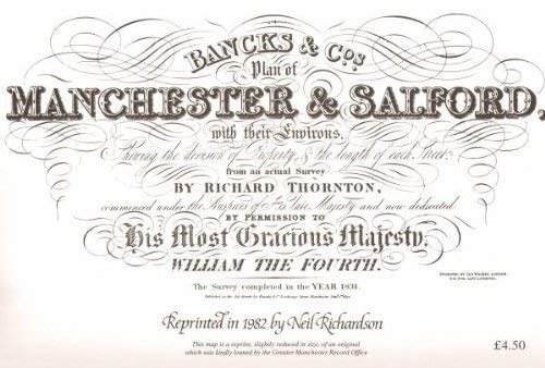 Bancks and Cos Plan of Manchester and Salford: Survey Completed in the Year 1831