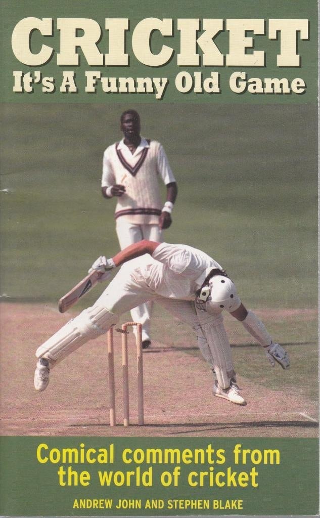 Cricket : It's a Funny Old Game