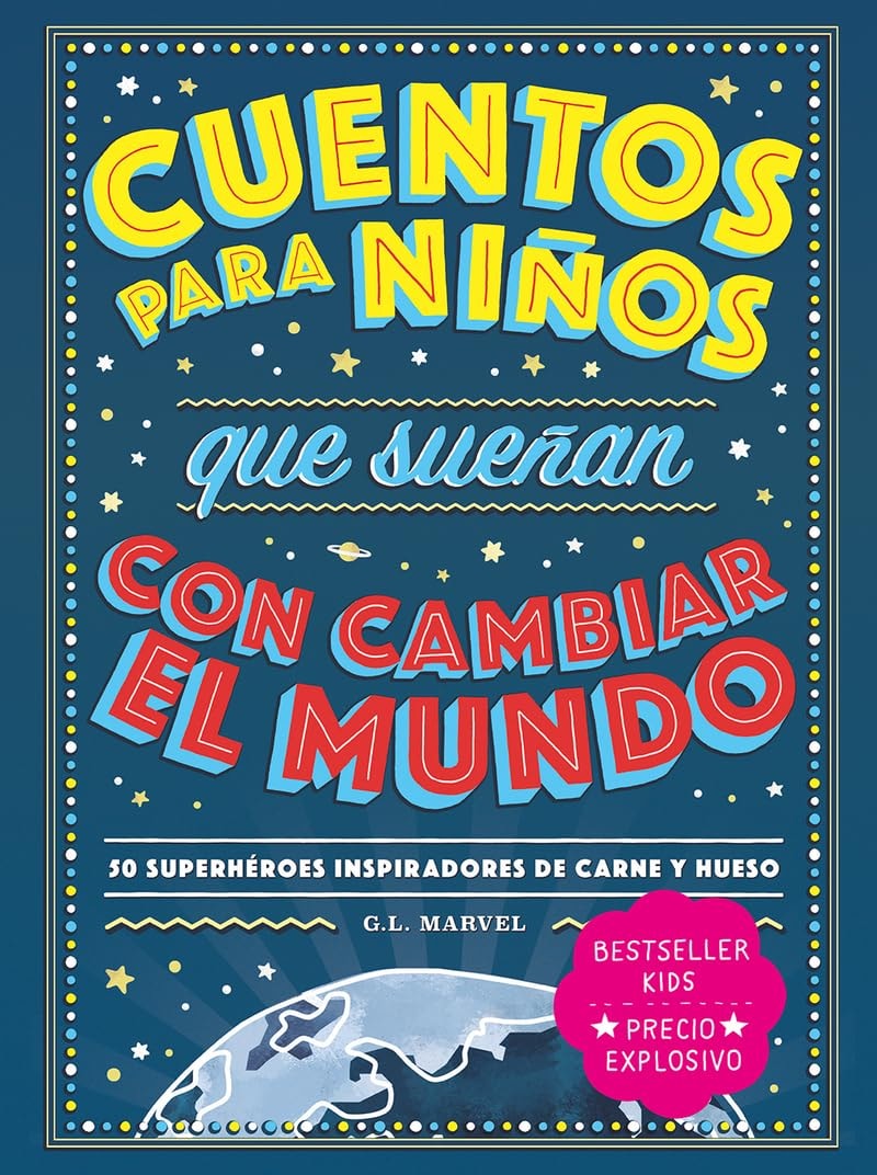 Cuentos para niños que sueñan con cambiar el mundo (Spanish Edition)