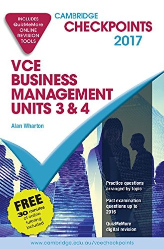 Cambridge Checkpoints VCE Business Management Units 3 and 4 2017 and Quiz Me More