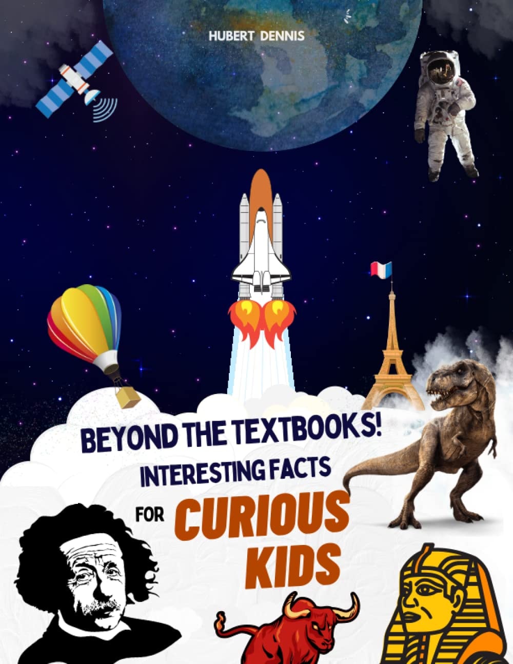 Beyond the Textbooks! Interesting Facts for Curious Kids: A fact a day for a year! Brain-Boosting Amazing Trivia, Facts or Knowledge about science, animals, health, food, car and many more