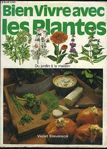 Bien Vivre Avec Les Plantes By Violet Stevenson