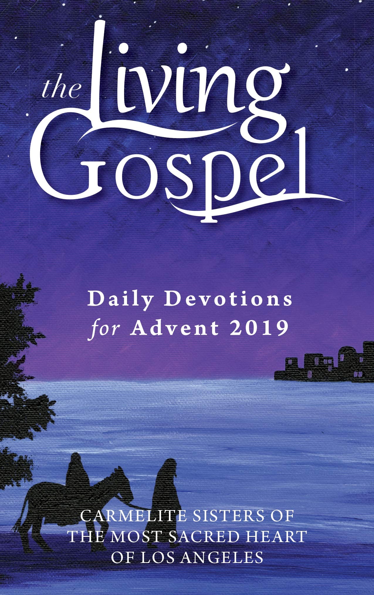 Daily Devotions for Advent 2019 (The Living Gospel)