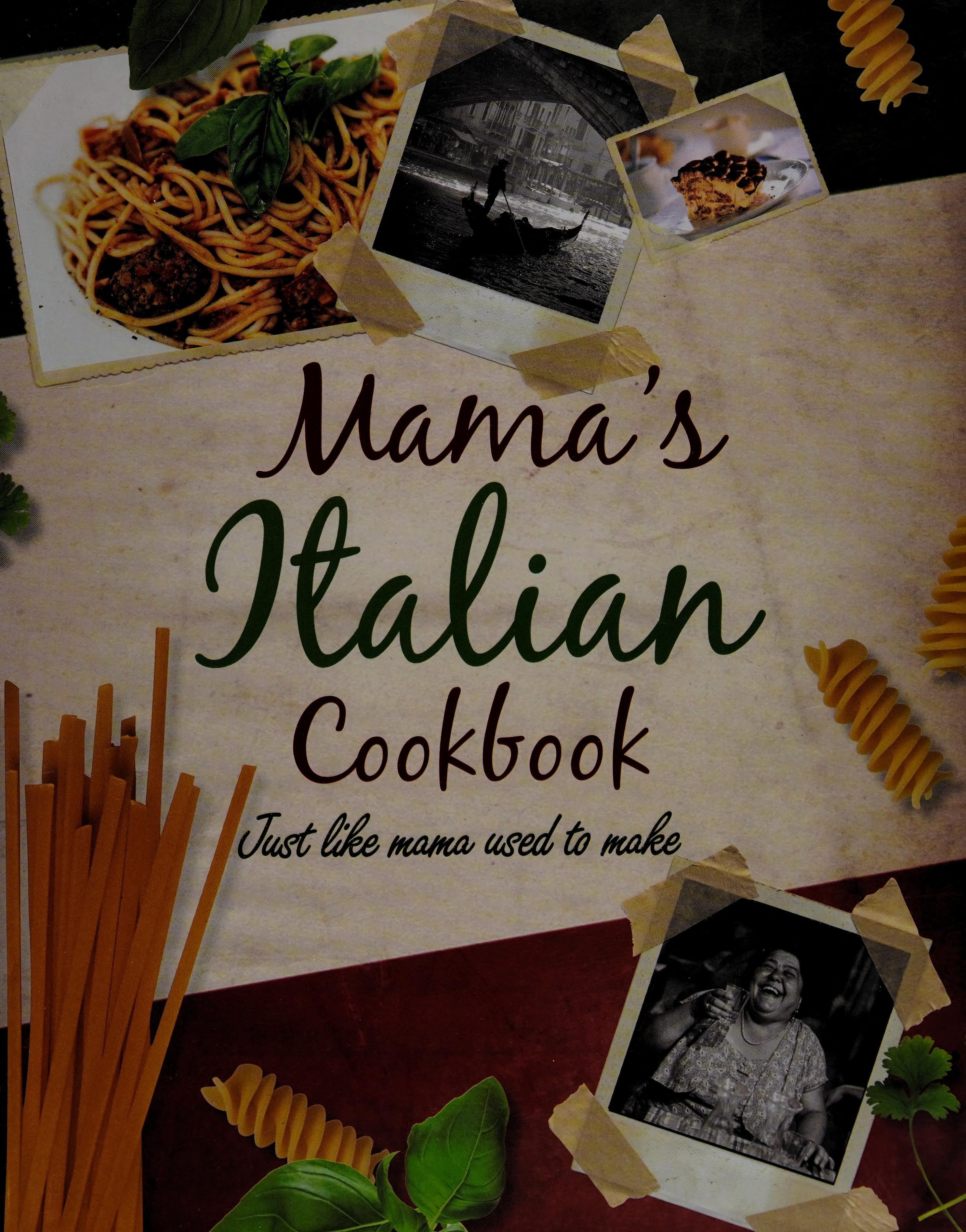 Mama's Italian Cooking: Just Like Mama Used to Make