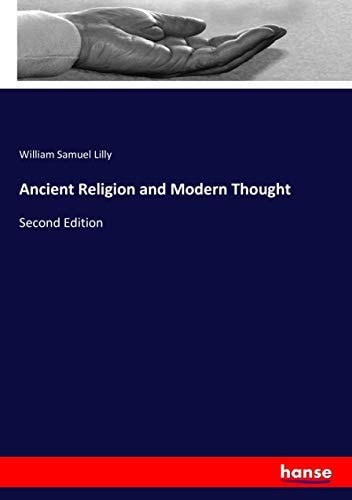 Ancient Religion and Modern Thought: Second Edition