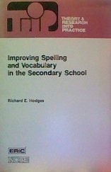 Improving Spelling and Vocabulary in the Secondary School: Theory and Research into Practice