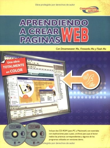 Aprendiendo a crear paginas Web, Incluye 2 CD-ROM's