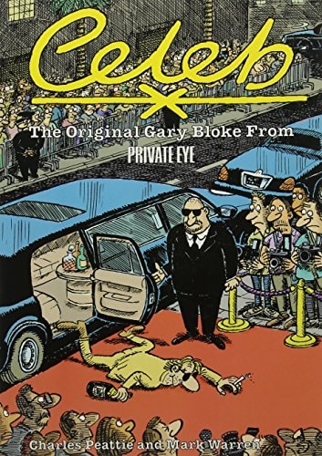 Celeb: The Original Gary Bloke from Private Eye