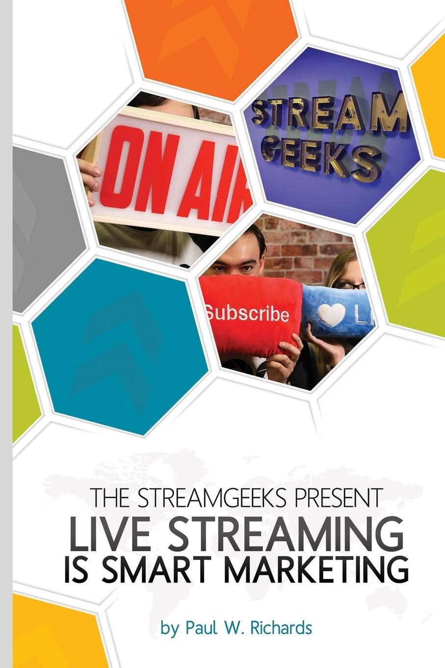 Live Streaming is Smart Marketing: Presented by the StreamGeeks