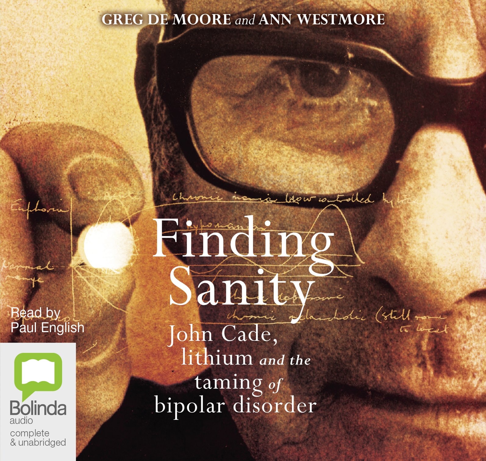 Finding Sanity: John Cade, lithium and the taming of bipolar disorder