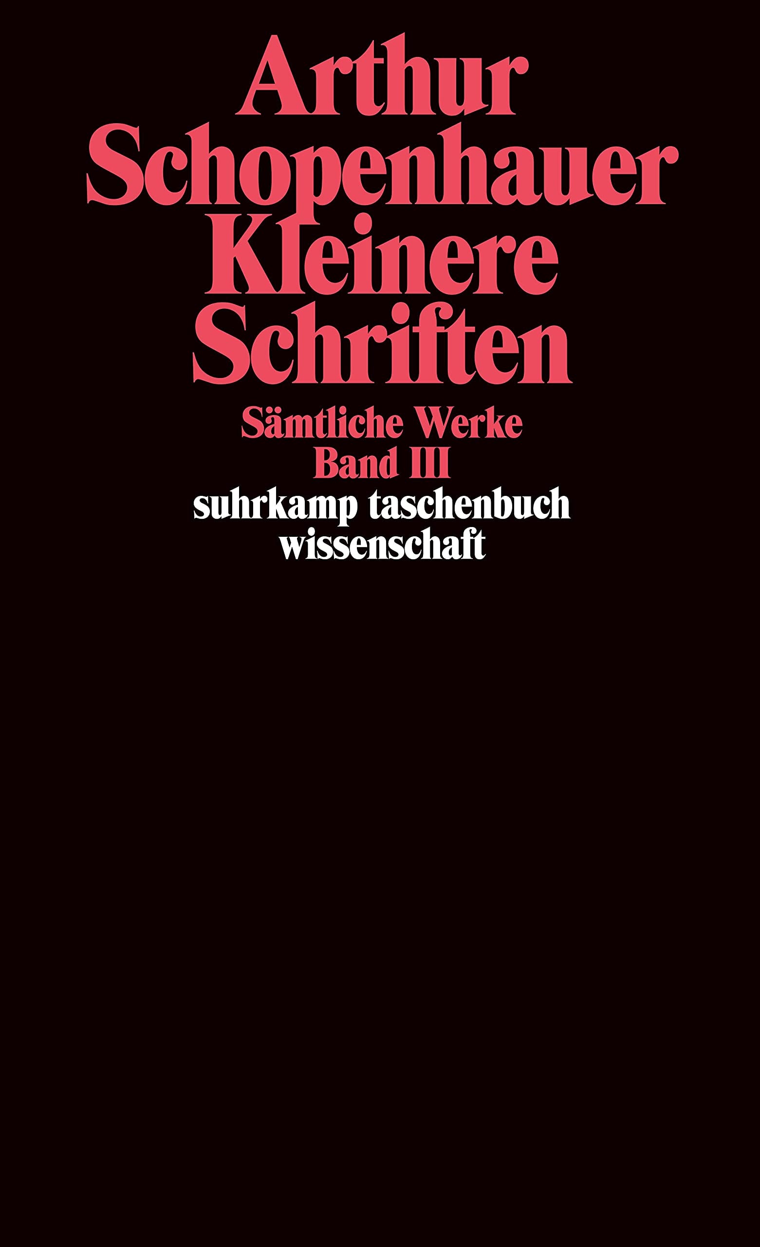 Kleinere Schriften. ( Sämtliche Werke, 3).