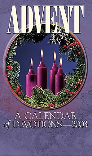 A Calendar of Devotions Advent 2003