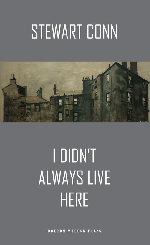 I Didn't Always Live Here (Oberon Modern Plays)