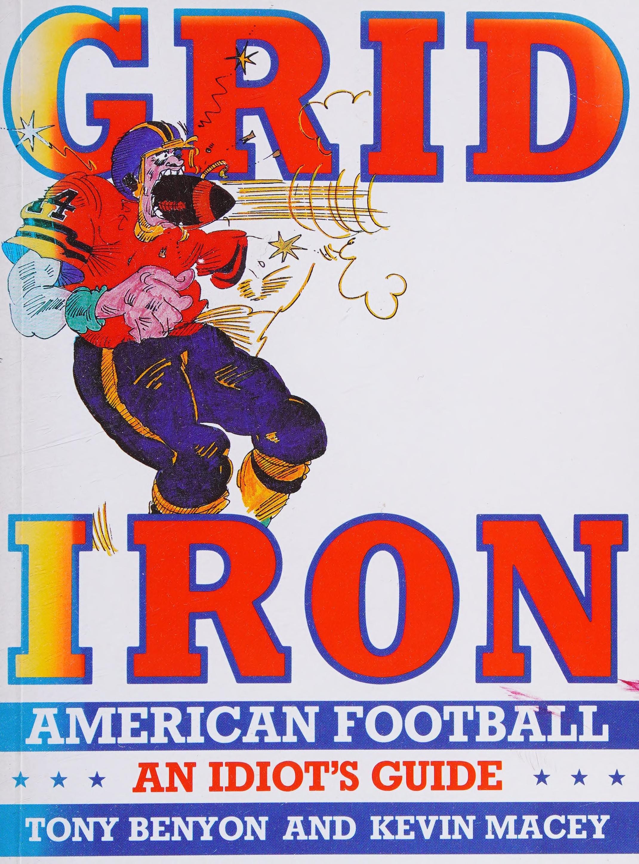 Grid Iron: American Football - an Idiot's Guide