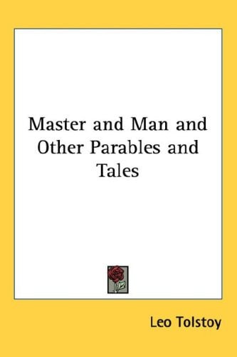 Master and Man and Other Parables and Tales