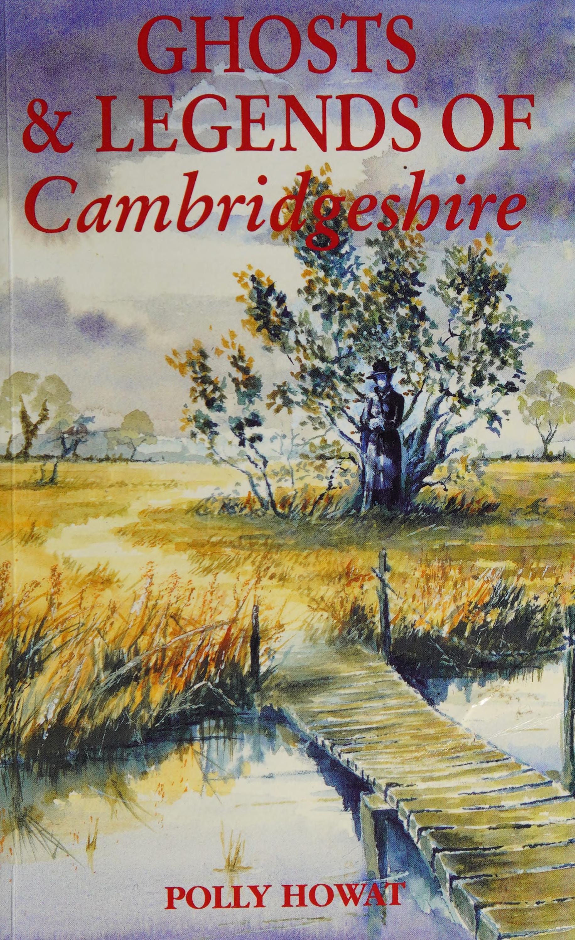Cambridgeshire Ghosts and Legends