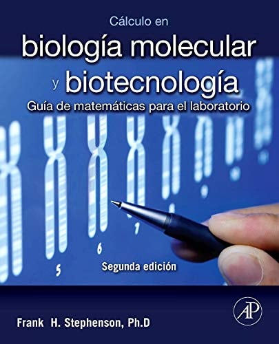 Cálculo en biología molecular y biotecnología + StudentConsult en español (Spanish Edition)