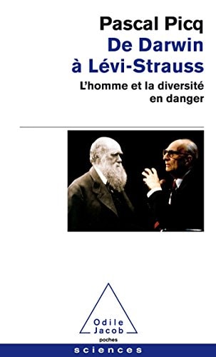De Darwin à Levi-Strauss: L'homme et la diversité en danger (French Edition)