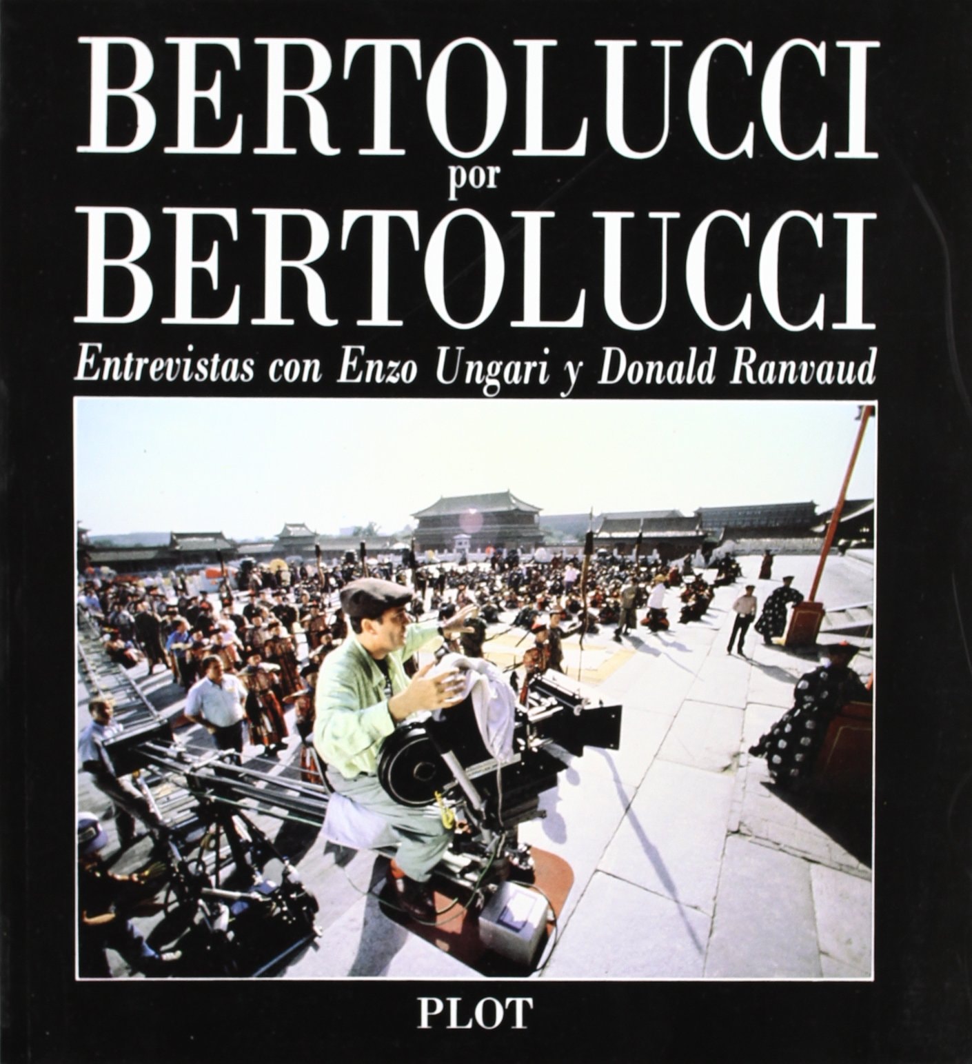 Bertolucci por Bertolucci: Entrevistas con Bertolucci