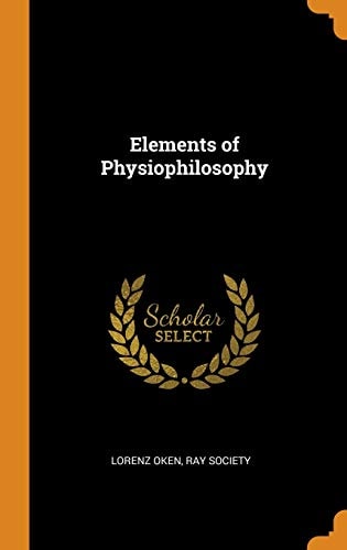 Elements of Physiophilosophy