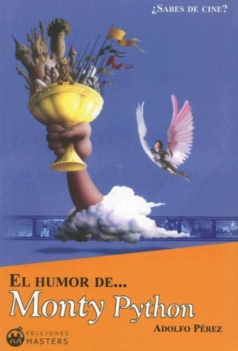El humor de Monty Python (Spanish Edition)