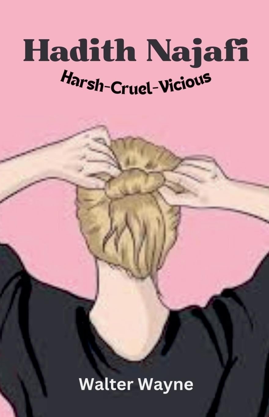 Hadith Najafi (Harsh-Cruel-Vicious)