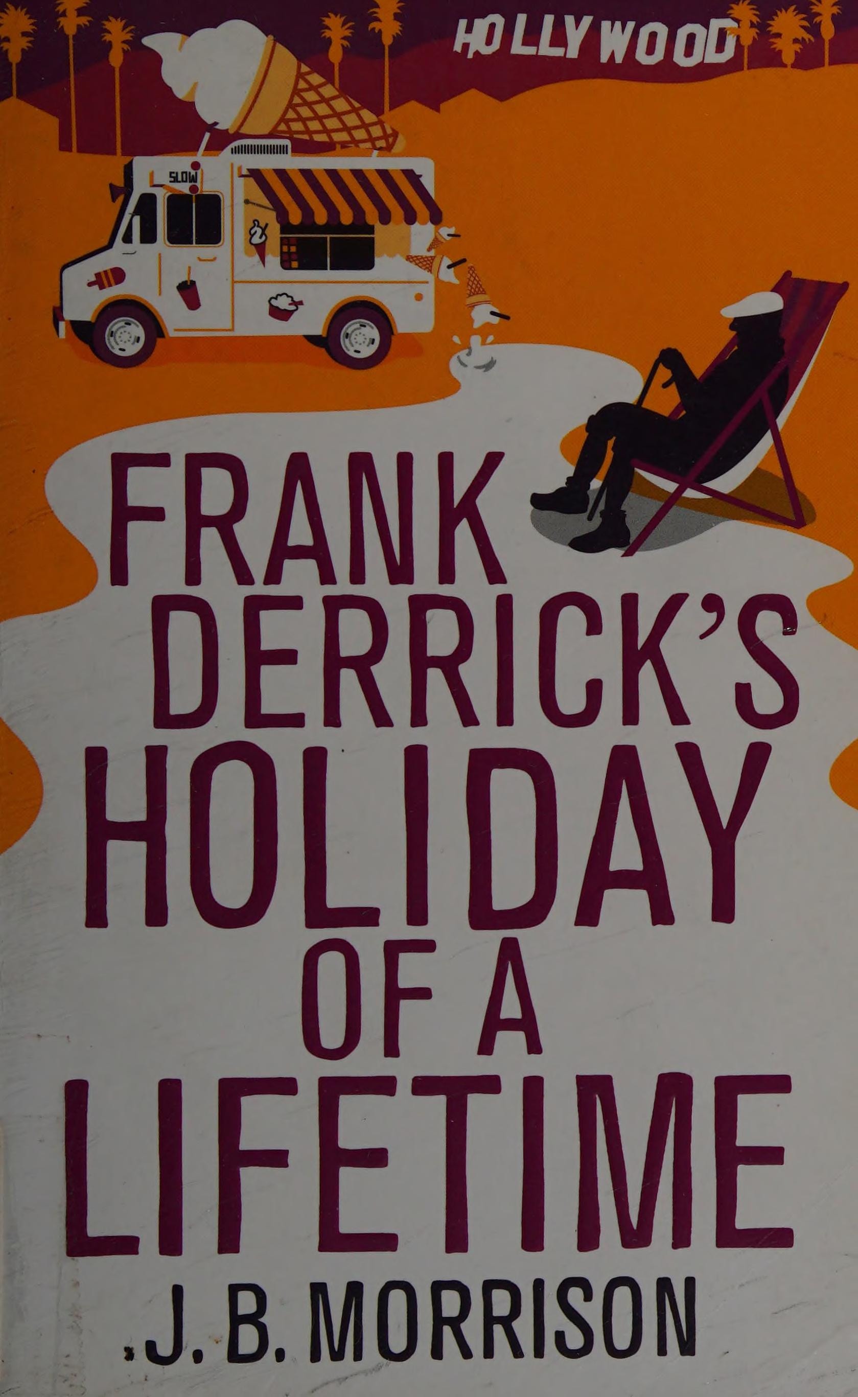 Frank Derrick's Holiday of A Lifetime