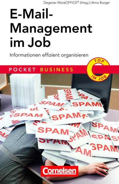 E-Mail-Management im Job: Informationen effizient organisieren