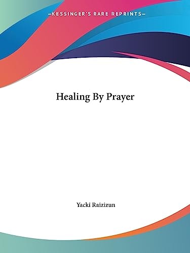 Healing By Prayer