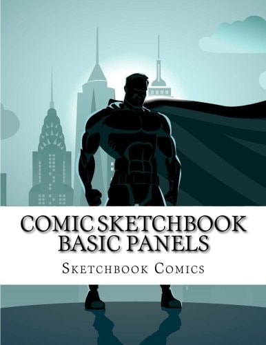 Comic Sketchbook Basic Panels: 8.5 x 11 Blank Comic, Sketchbook, Manga Drawing Book