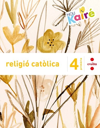 Religió catòlica. 4 Primària. Nou Kairé