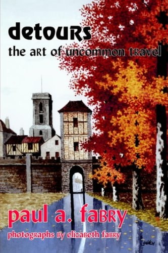 Detours: The Art Of Uncommon Travel