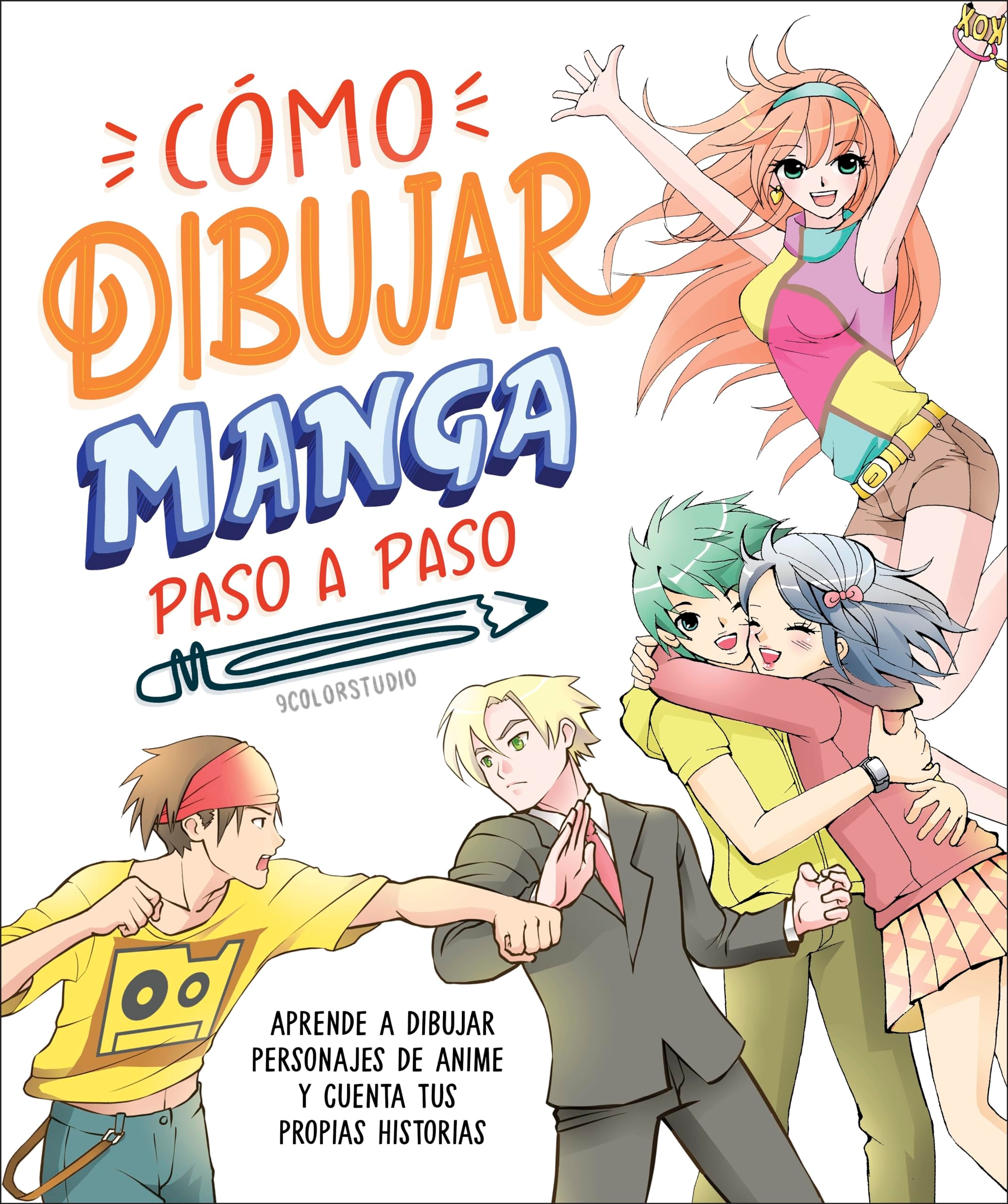 Cómo dibujar manga paso a paso (How to Draw Manga Stroke by Stroke) (Spanish Edition)