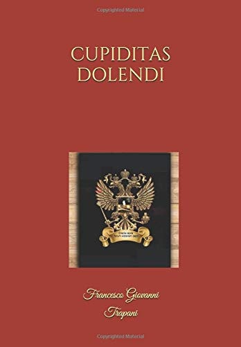 Cupiditas dolendi (Italian Edition)