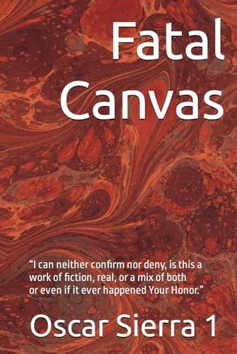 Fatal Canvas: by Oscar Sierra 1