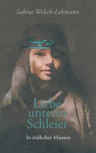 Liebe Unterm Schleier (German Edition)