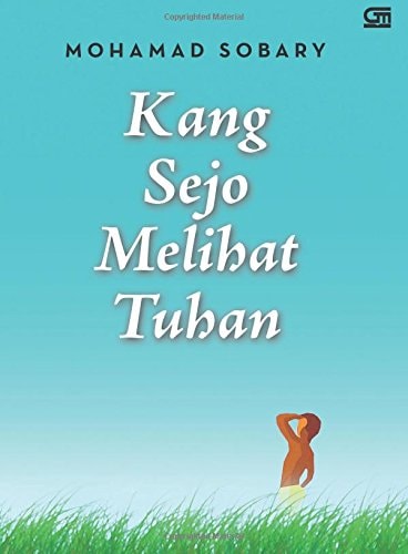 Kang Sejo Melihat Tuhan (Indonesian Edition)