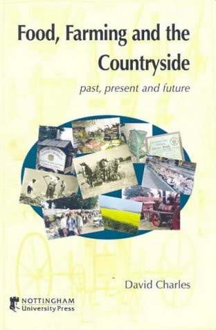 Food, Farming and the Countryside: Past, Present and Future